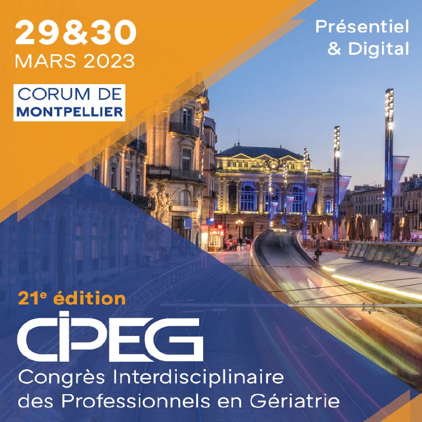 Congrès Interdisciplinaire des Professionnels En Gériatrie - CIPEG 2023