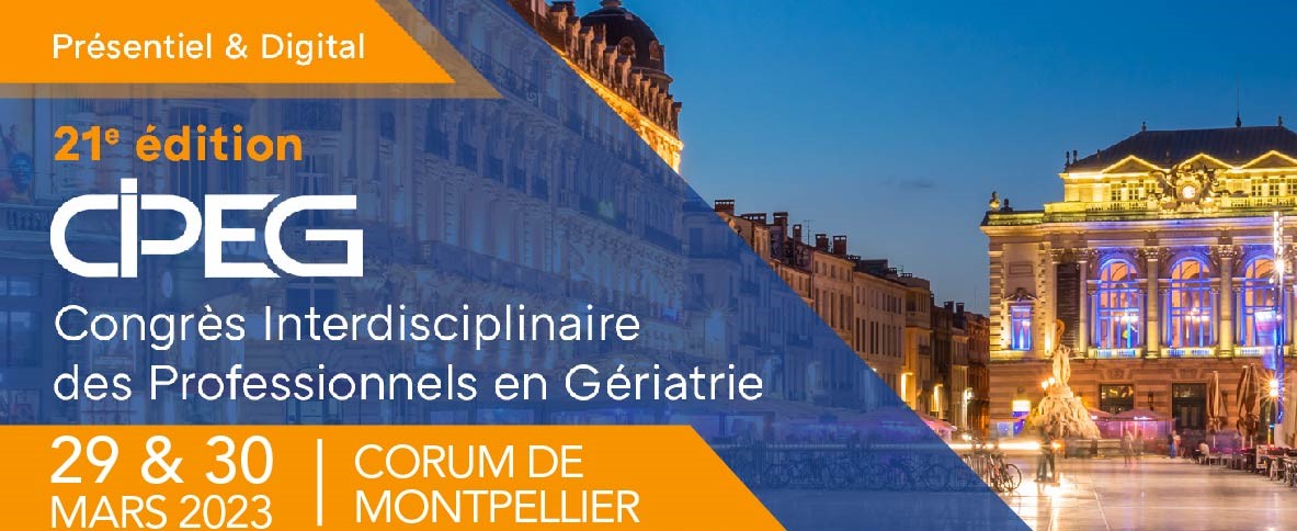 Congrès Interdisciplinaire des Professionnels En Gériatrie - CIPEG 2023