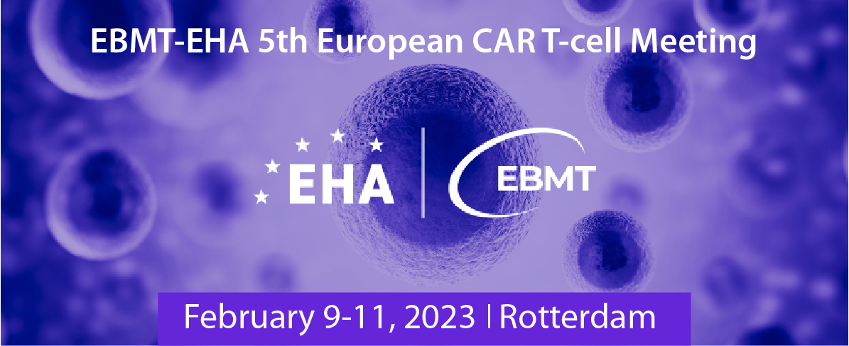 EBMT-EHA 5th European CAR T-cell Meeting 2023