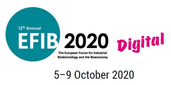 EFIB 2020 Digital - European Forum for Industrial Biotechnology and Bioeconomy