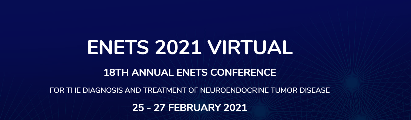 European Neuroendocrine Tumor Society 19th Annual Conference ENETS - 2021