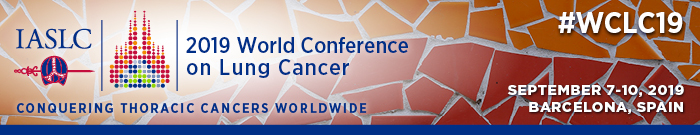IASLC 2019 World Conference on Lung Cancer