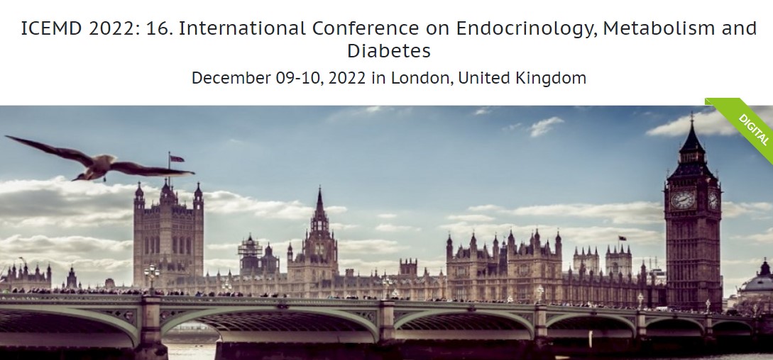 ICEMD 2022: 16. International Conference on Endocrinology, Metabolism and Diabetes