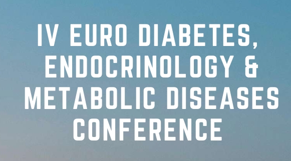 IV Euro Diabetes, Endocrinology & Metabolic Diseases Conference