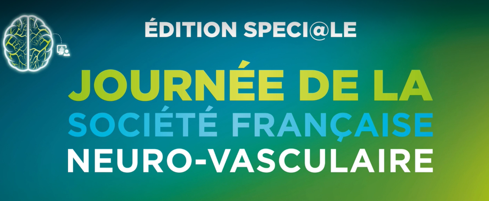 Journée Spéciale Hybride de la Société Française de Neurovasculaire - SFNV 2021 Journée Spéciale Hybride de la Société Française de Neurovasculaire - SFNV 2021