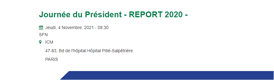 Journées du Président de la Société Francaise de Neurologie - SFN 2021