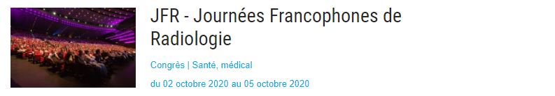 Journées Francophones de Radiologie JFR 2020