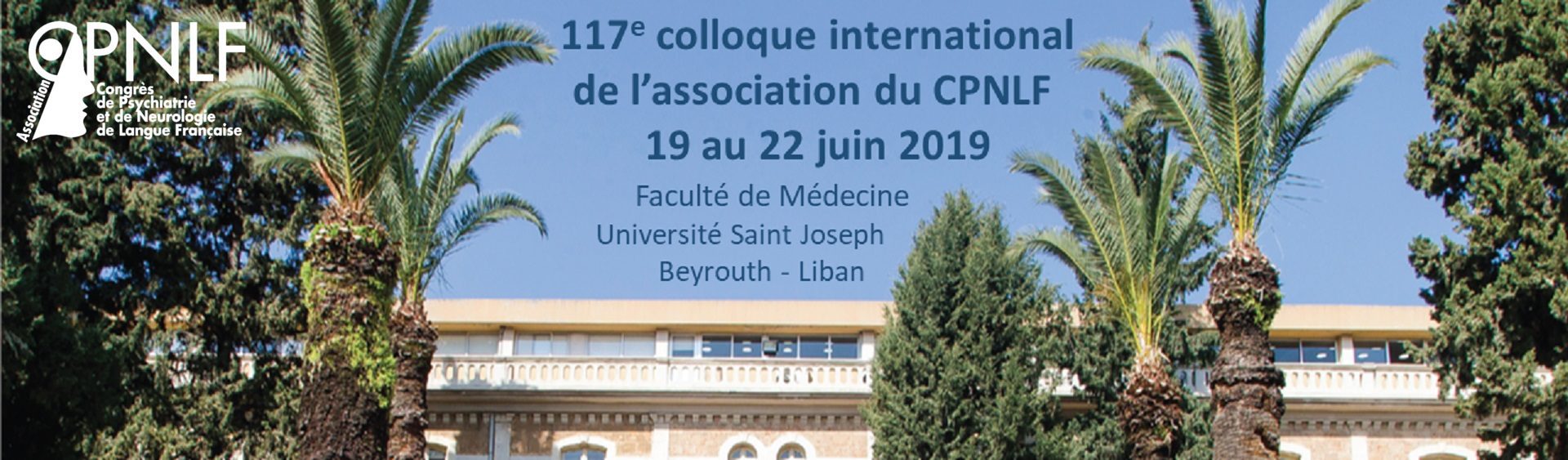 The 117th International Symposium of the association of the CPNLF 2019