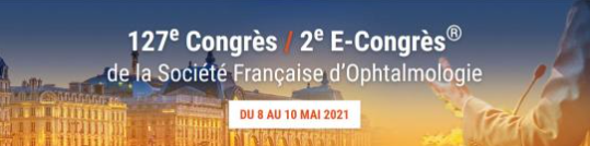 The 127th Congress of the French Society of Ophthalmology SFO 2021