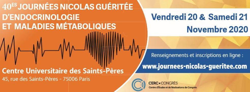 Les 40 èmes Journées Nicolas Guéritée d'Endocrinologie et Maladies Métaboloiques - JNGEMM 2020