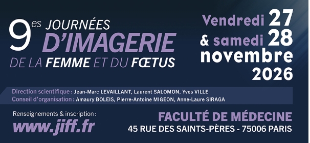 Les 9es Journées d’Imagerie de la Femme et du Fœtus (JIFF)