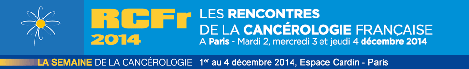 Les Rencontres de la Cancérologie Française (UNICANCER) 2014