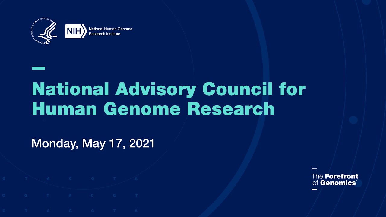 National Advisory Council for Human Genome Research NIH2021