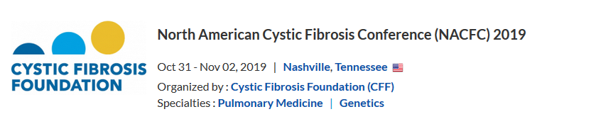 North American Cystic Fibrosis Conference NACFC 2019