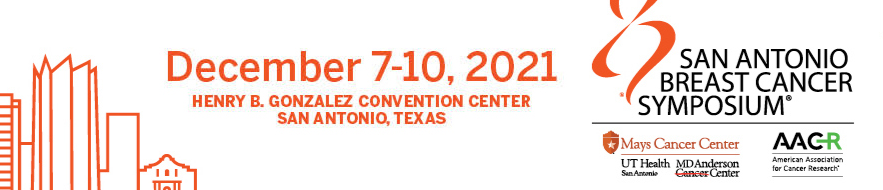 San Antonio Breast Cancer Symposium SABCS 2021