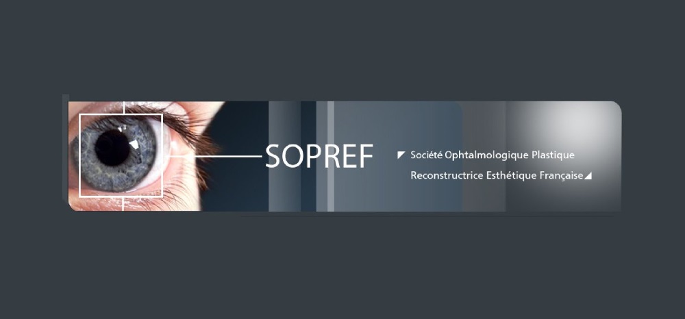 SOCIETE OPHTALMOLOGIQUE PLASTIQUE - RECONSTRUCTRICE - ESTHETIQUE FRANCAISE - SOPREF SOCIETE OPHTALMOLOGIQUE PLASTIQUE - RECONSTRUCTRICE - ESTHETIQUE FRANCAISE - SOPREF