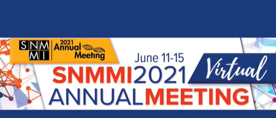 Society of Nuclear Medicine and Molecular Imaging Annual Meeting SNMMI 2021