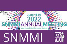 Society of Nuclear Medicine and Molecular Imaging Annual Meeting SNMMI  2022