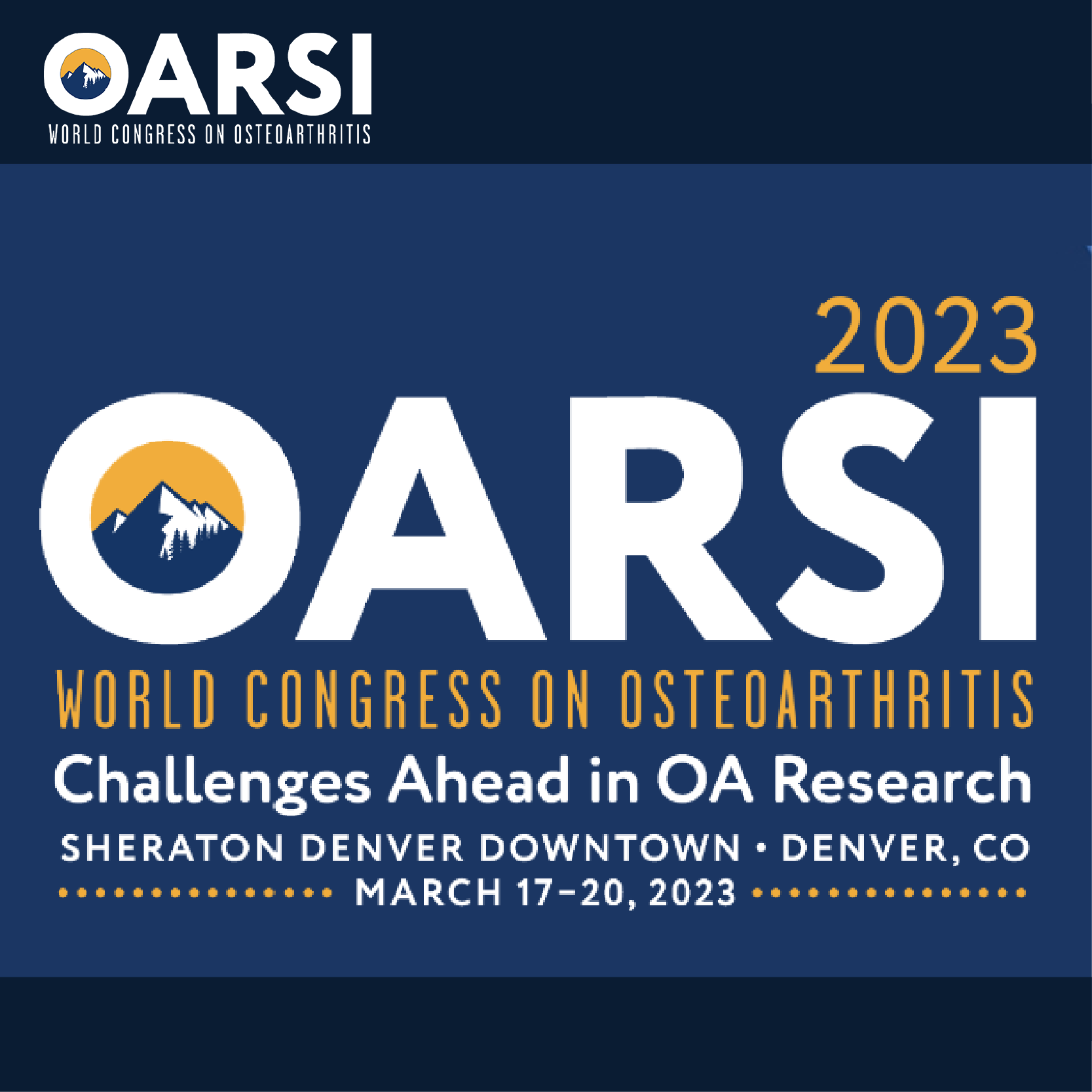 The 2023 Osteoarthritis Research Society International World Congress - OARSI 2023