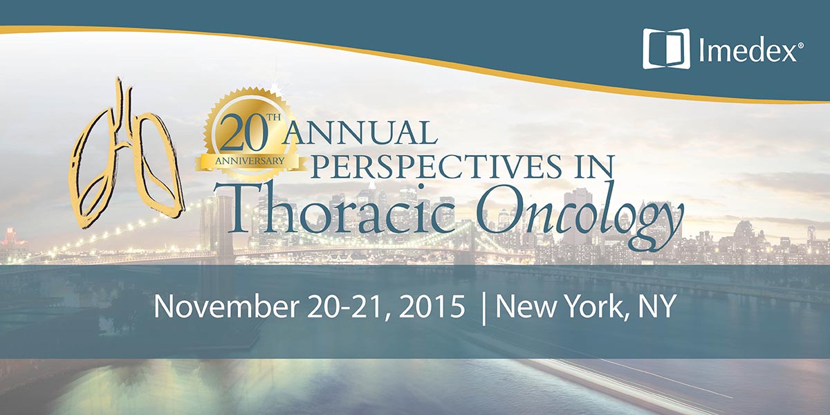 The 20th Annual Perspectives in Thoracic Oncology