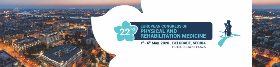 The 22nd European Congress of Physical and Rehabilitation Medicine ESPRM 2020