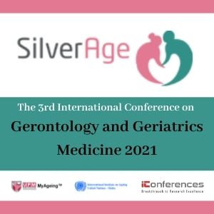 The 3rd International Conference on Gerontology and Geriatrics Medicine 2021 (SilverAge 2021)