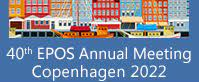 The 40th Annual Meeting of EPOS 2022