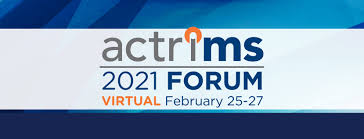 The AMERICAS COMMITTEE FOR TREATMENT & RESEARCH IN MULTIPLE SCLEROSIS Meeting ACTRIMS 2021