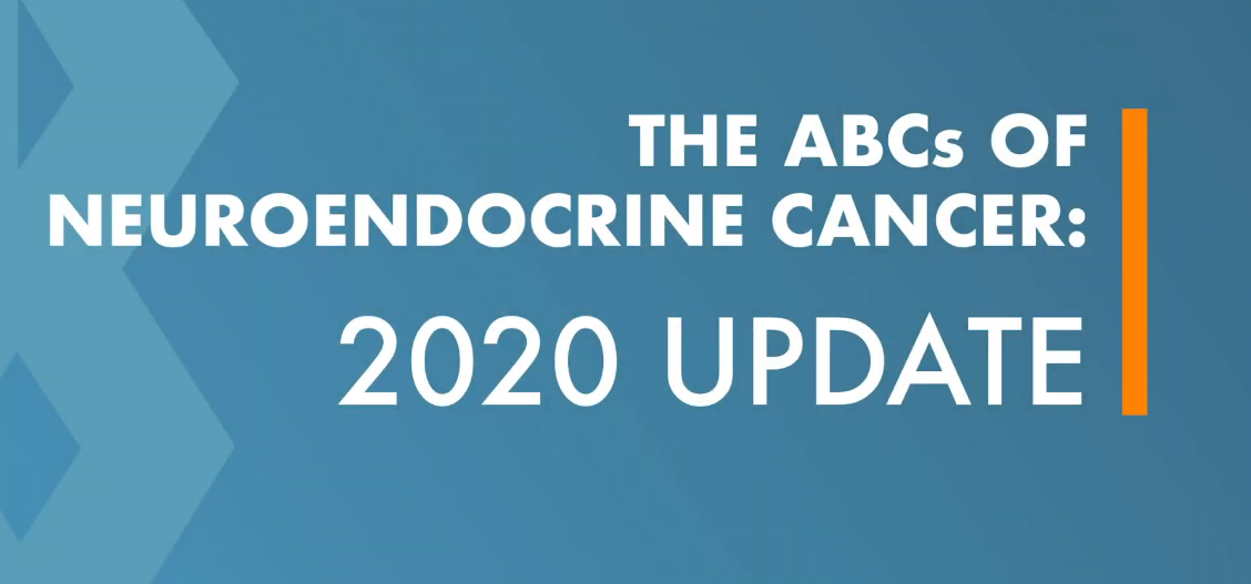 The ABCs of Neuroendocrine cancer : 2020 update