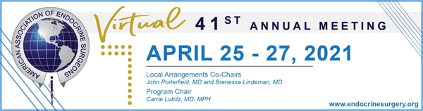 The American Association of Endocrine Surgeons 41st Annual Meeting AAES 2021