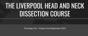 The Liverpool Head and Neck Dissection Course 2023 The Liverpool Head and Neck Dissection Course 2023