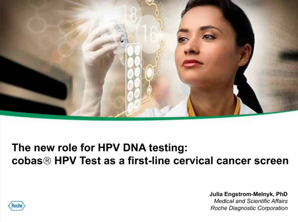 The new role for HPV DNA testing : cobas HPV Test as a first-line cervical cancer screen