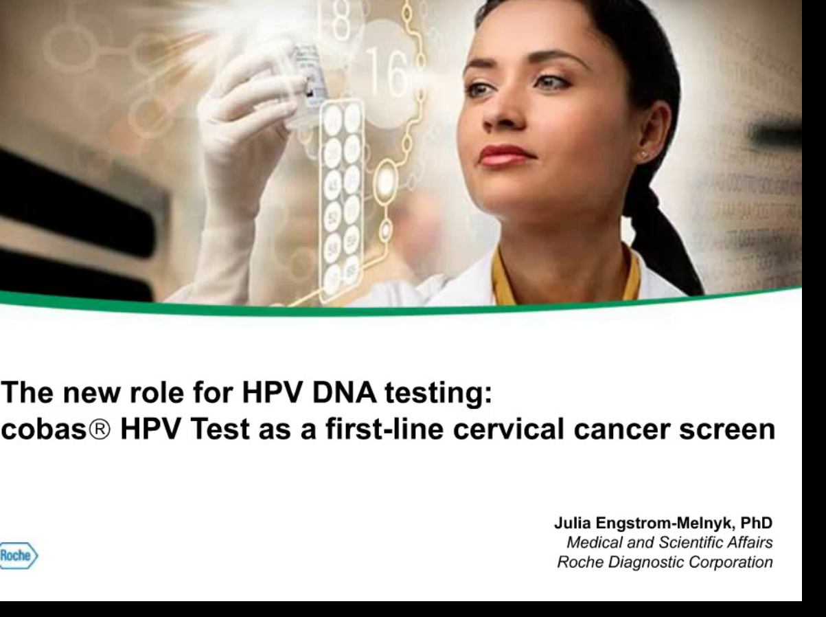 The new role for HPV DNA testing : cobas HPV Test as a first-line cervical cancer screen