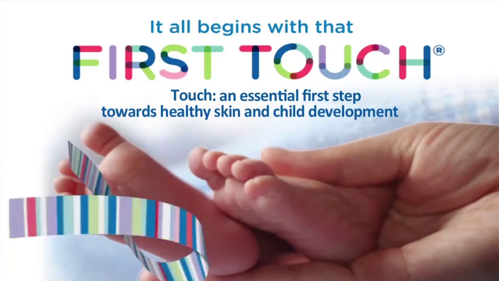 Touch : an essential first step towards healthy skin and child development