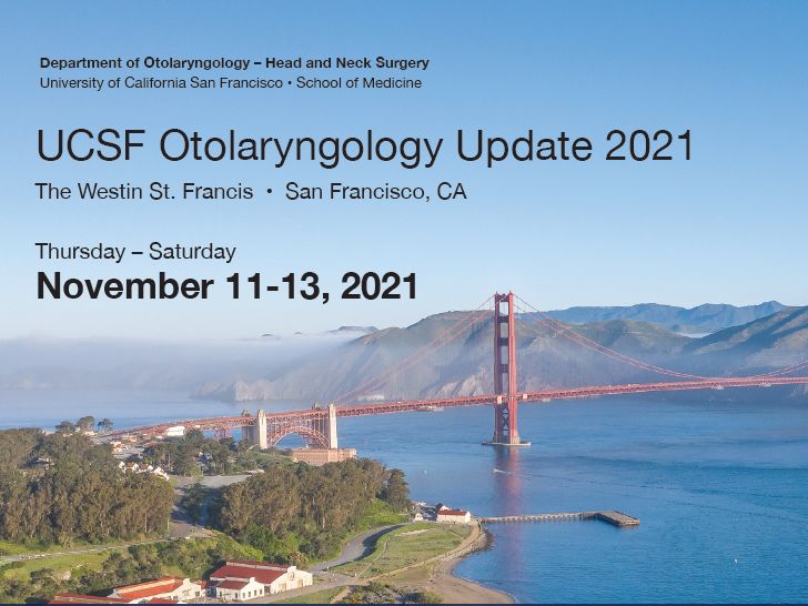 UCSF Otolaryngology Update 2021