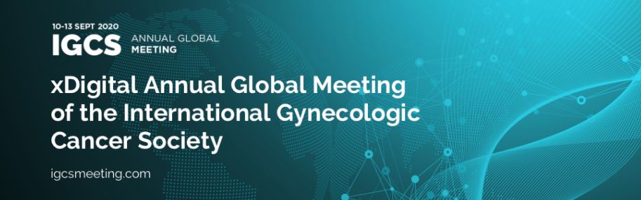 xDigital Annual Global Meeting of the International Gynecologic Cancer Society - IGCS 2020