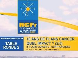 10 ans de Plans Cancer : Quel impact? (2/5) - Plans Cancer et controverses. Le dispositif d'annonce : soignant VS patient