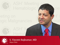 2017 ASH MHM: Focus on Myeloma - S. Vincent Rajkumar, MD