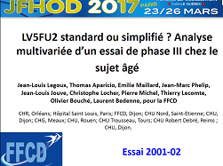 5FU2 standard ou simplifé ? Analyse multivariée d'un essai de phase III chez le sujet âgé 5FU2 standard ou simplifé ? Analyse multivariée d'un essai de phase III chez le sujet âgé