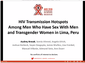 A study of potential HIV transmission hotspots among men who have sex with men and transgender women in Lima A study of potential HIV transmission hotspots among men who have sex with men and transgender women in Lima