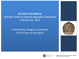 A Webinar to learn about ACS CME Credits to Meet Regulatory Mandates A Webinar to learn about ACS CME Credits to Meet Regulatory Mandates