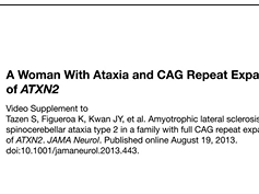 A Woman With Ataxia and CAG Repeat Expansions of ATXN2 A Woman With Ataxia and CAG Repeat Expansions of ATXN2