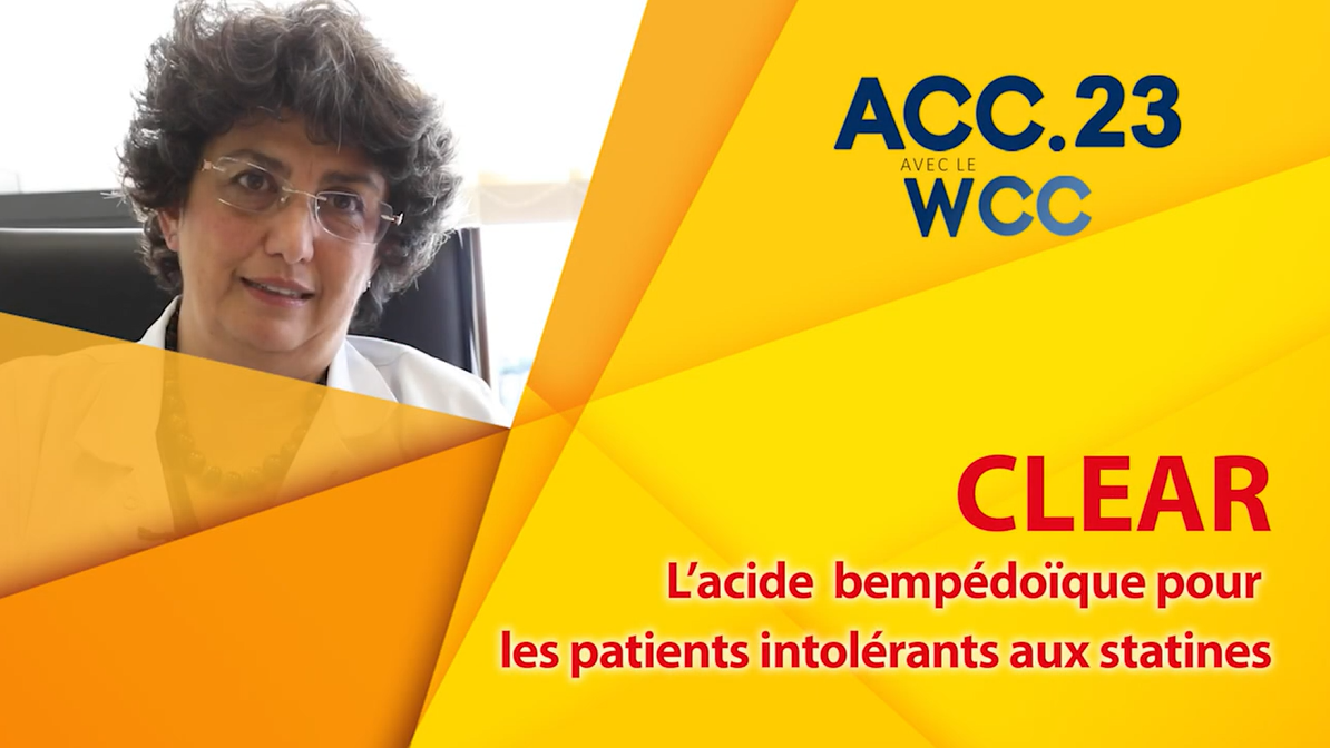 ACC.23 - CLEAR : l'acide bempédoïque pour les patients intolérants aux statines ACC.23 - CLEAR : l'acide bempédoïque pour les patients intolérants aux statines