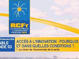 Accès à l'innovation : pourquoi et dans quelles conditions? La vision de l'économiste de santé Accès à l'innovation : pourquoi et dans quelles conditions? La vision de l'économiste de santé