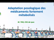 Adaptation thérapeutique des médicaments fortement métabolisés