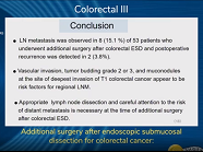Additional surgery after endoscopic submucosal dissection for colorectal cancer Additional surgery after endoscopic submucosal dissection for colorectal cancer