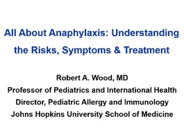 All About Anaphylaxis : Understanding the Risks, Symptoms & Treatment - October Webinar All About Anaphylaxis : Understanding the Risks, Symptoms & Treatment - October Webinar