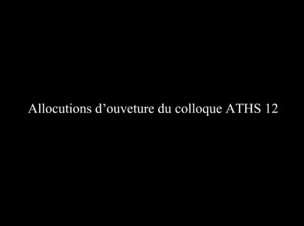 Allocutions d'ouverture du Colloque ATHS 2015