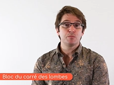ALR : bloc du carré des lombes - Olivier Maupain ALR : bloc du carré des lombes - Olivier Maupain