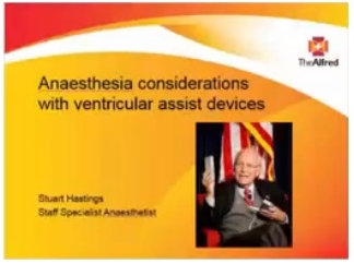 Anaesthesia considerations with ventricular assist devices (VADs)